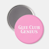 Glee Club Genius Gifts Magneet (Voorkant / Achterkant)