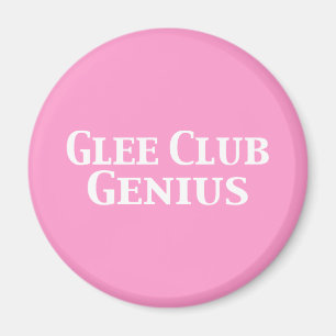 Glee Club Genius Gifts Magneet