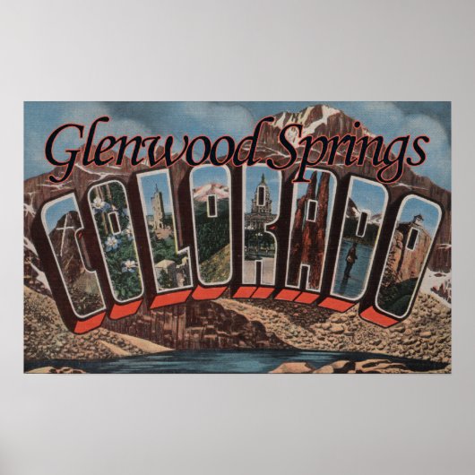 Glenwood Springs, Colorado - Large Letter Scenes Poster (Voorkant)