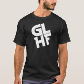 GLHF T-SHIRT (Voorkant)