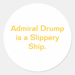 Glib Schip Admiraal Drump Hankamer Artjunkhaus  Ronde Sticker