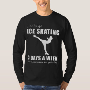 Glide en giechelen - Ik ga slechts 3 dagen per jaa T-shirt