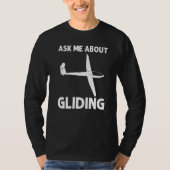 Glider For Men Women Gliders Sailplanes T-shirt (Voorkant)