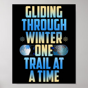 Glijden door de winter een spoor per keer poster