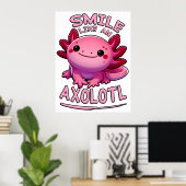 Glimlach als een Axolotl Poster (Thuiskantoor)