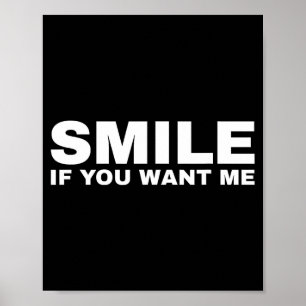 Glimlach Als Je Me Wil Poster