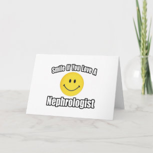 Glimlach als je van een nefroloog houdt kaart