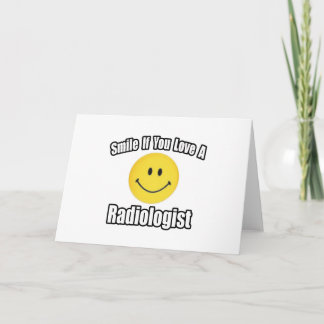 Glimlach als je van een radioloog houdt kaart