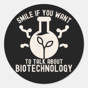 Glimlach als je wilt praten over biotechnologie ronde sticker