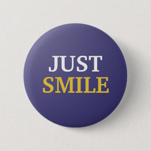 Glimlach gewoon Button