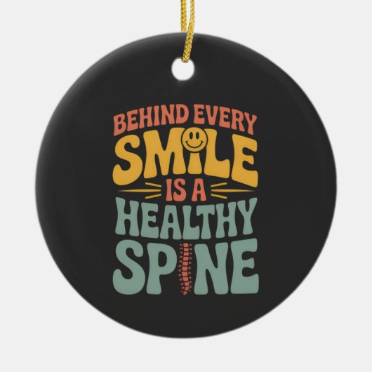 Glimlach gezond ruggengraat Chiropractor Quote Des Keramisch Ornament (Voorkant)