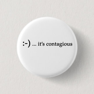 glimlach...het is een besmettelijke knop ronde button 3,2 cm