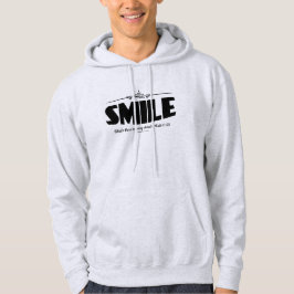 Glimlach Waarom maak je zorgen Hoodie