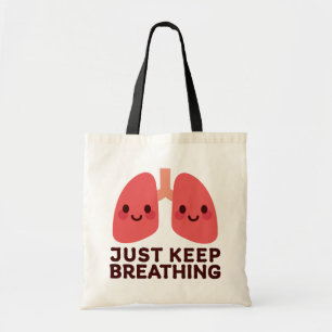 Glimlachende longen - "Blijf ademen" Schattigee an Tote Bag