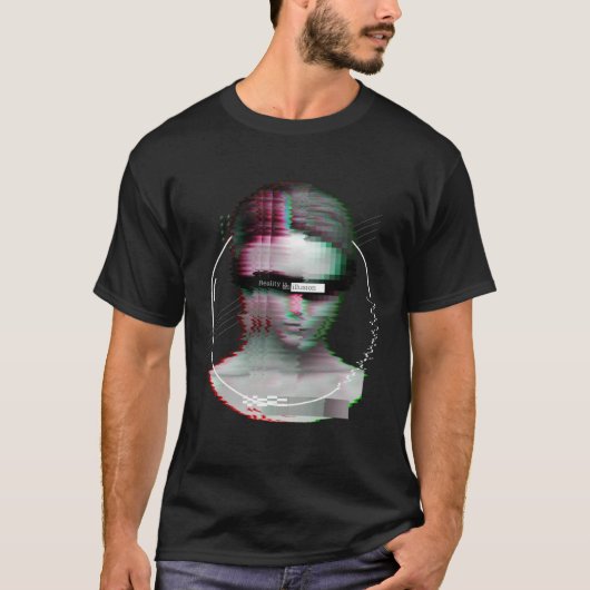 Glitch Aesthetic Statue With Quote Reality Is An I T-shirt (Voorkant)
