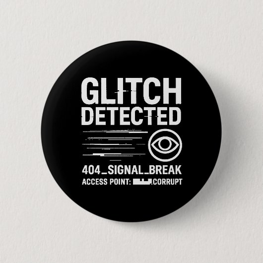 GLITCH GEDETECTEERD - beschadigde signaaloverdrach Ronde Button 5,7 Cm (Voorkant)