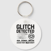 GLITCH GEDETECTEERD - beschadigde signaaloverdrach Sleutelhanger (Voorkant)