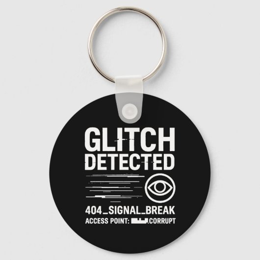GLITCH GEDETECTEERD - beschadigde signaaloverdrach Sleutelhanger (Voorkant)