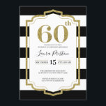 Glitter 60th Birthday - Lijst en zwarte strepen Kaart<br><div class="desc">Moderne en elegante vormgeving met Gold Lijst en Black Stripes Glitter 60th Birthday Invitation,  op maat van jouw tekst. Klik op de knop "Aanpassen" en gebruik onze ontwerptool om deze sjabloon te wijzigen. Bekijk de grafische kunstontwerpopslag voor andere producten die bij dit ontwerp passen!</div>
