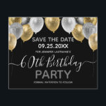 Glitter Balloons 60th Birthday Party Save the Date<br><div class="desc">Elegant faux zilver en gouden glitterballonnen aan de bovengrens. Alle tekst kan worden aangepast en kan eenvoudig worden gewijzigd voor uw eigen wensen. Grote elegant bespaart het ontwerp van de sjabloon van de verjaardagsfeestdag. Elk jaar kan de leeftijd worden gewijzigd</div>
