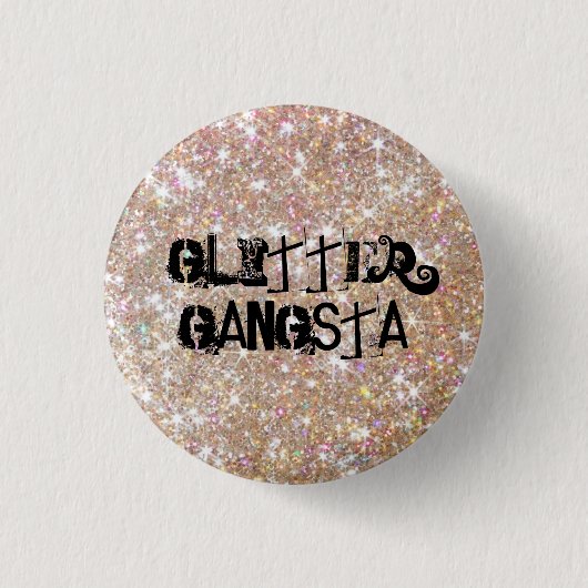 Glitter Gangsta Ronde Button 3,2 Cm (Voorkant)