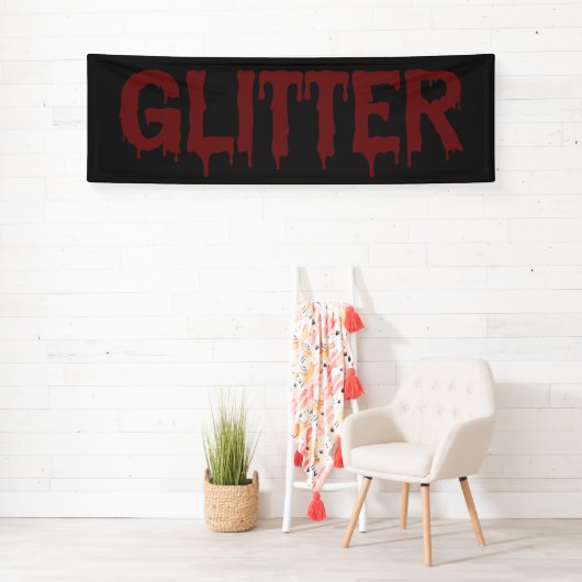 Glitter in Blood Typografie  Spandoek (Insitu)