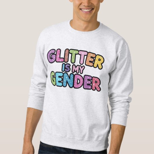 Glitter is mijn geslacht trui (Voorkant)