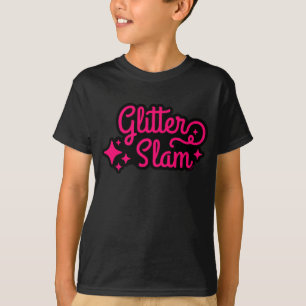 Glitter Slam T-shirt