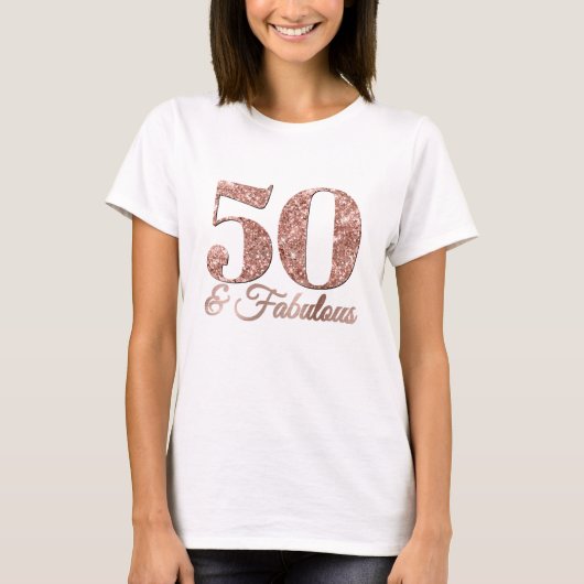 Glitterige Roze Goud 50 & Fabulous T-shirt (Voorkant)