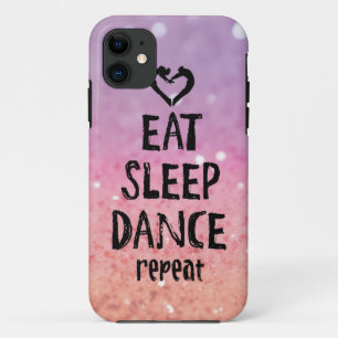 Glittery Eat, Sleep, Dance hoesje