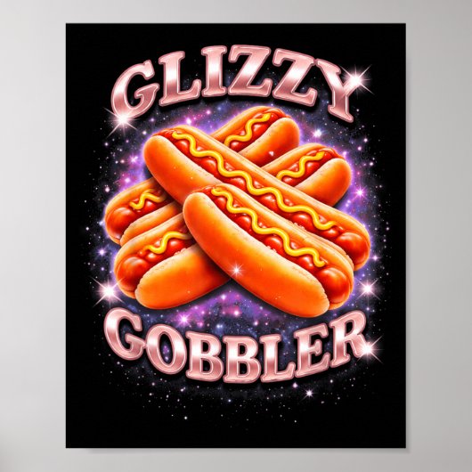 Glizzy Gobbler Grappige Hotdog Meme Ruimte Estheti Poster (Voorkant)