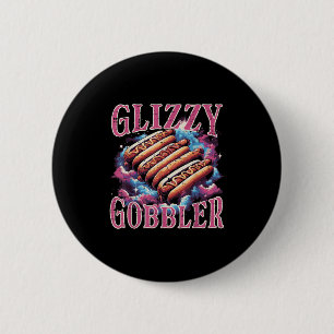 Glizzy Gobbler Hotdogs Funny Meme Food Mannen Vrou Ronde Button 5,7 Cm