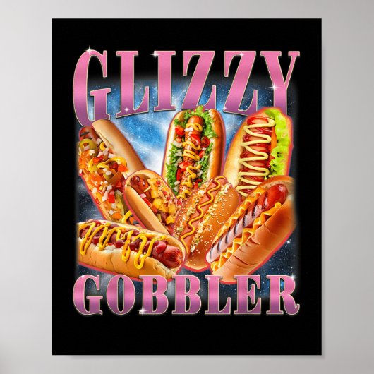 Glizzy Gobbler Meme Grappig Grappig Warme Hotdog G Poster (Voorkant)