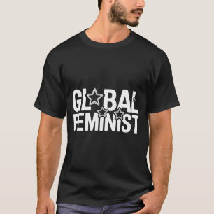 Globaal Feministische Gelijkheid Empowerment Prote T-shirt