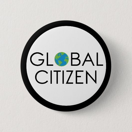 Global Citizen Button. Ronde Button 5,7 Cm (Voorkant)