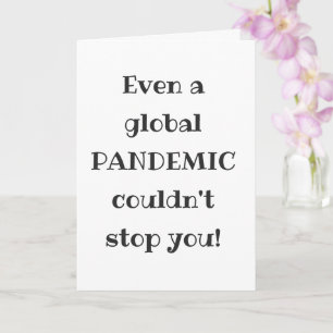 Global Pandemic - Funny Quote Afstuderen Kaart