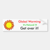 Global Warming, ga er over! Bumpersticker (Voorkant)