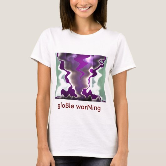 gloBal WARming GLObal WARning T-shirt (Voorkant)