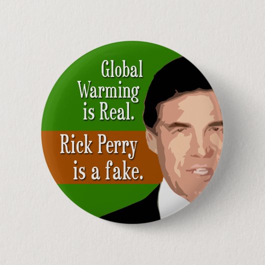 Global Warming is echt. Rick Perry is nep. Ronde Button 5,7 Cm (Voorkant)