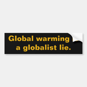 Global Warming is een Globalist Lie Bumpersticker