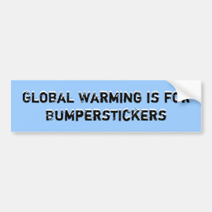 Global Warming is voor Bumperstickers, Global Wa.. Bumpersticker