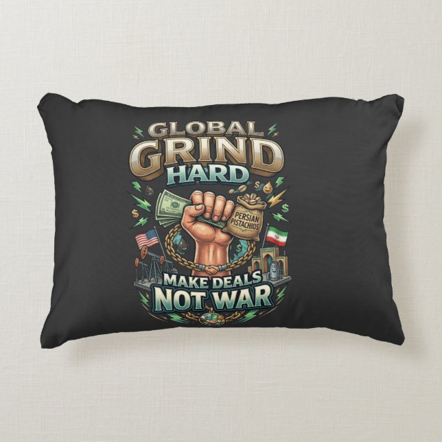 Globale Grind Hard – Maak Deals Niet Oorlog Accent Kussen (Voorkant)