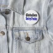 Globalisme vernietigt vrijheid ronde button 5,7 cm (In situ)