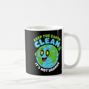 Globe houd de aarde schoon niet uranus leuk citaat koffiemok