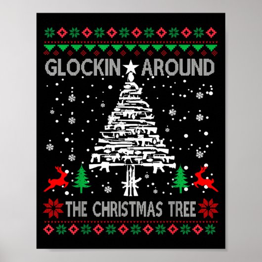 Glockin' Around The Christmas Tree Gun Owner Ugly Poster (Voorkant)