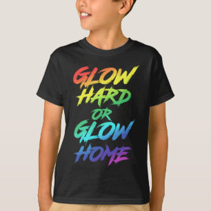 Gloed Hard- of Glow Home Party T-shirt