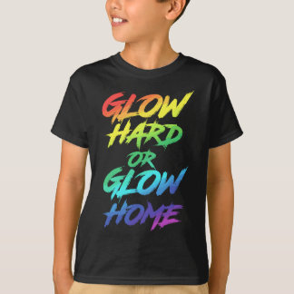 Gloed Hard- of Glow Home Party T-shirt
