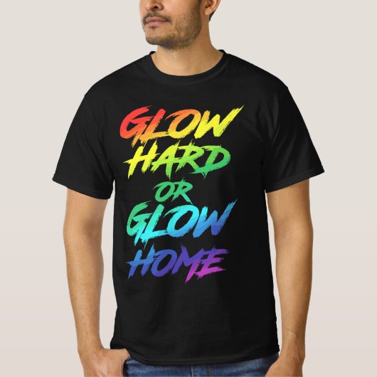 Gloed Hard- of Glow Home Party T-shirt (Voorkant)