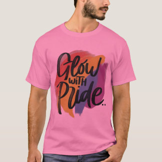 gloed met trots t-shirt