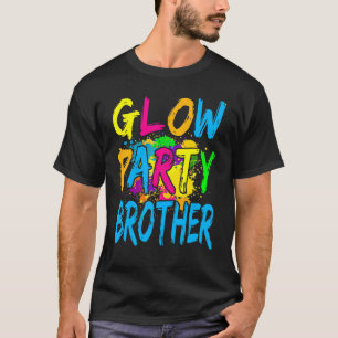 Gloed Party Gloed Party Gloed Party Brother T-shirt